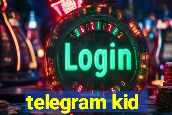 telegram kid